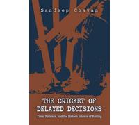 The Cricket of Delayed Decisions