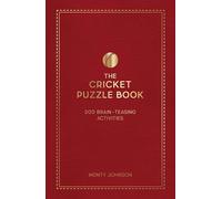 The Cricket Puzzle Book: Brain-Teasing Puzzles, Games and Trivia