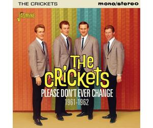 The Crickets Please Don't Ever Change 1961-1962 (CD) Album