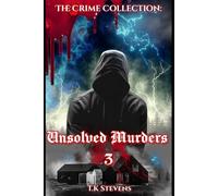 The Crime Collection:: Unsolved Murders 3