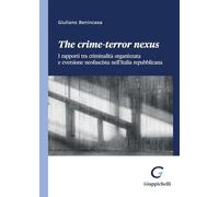 The crime-terror nexus. I rapporti tra criminalità organizzata e eversione neofascista nell'Italia repubblicana