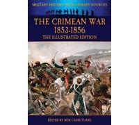 The Crimean War 1853-1856 - The Illustrated Edition (Tascabile)