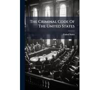 The Criminal Code Of The United States