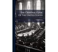 The Criminal Code Of The United States