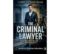 The Criminal Lawyer: The Mastermind
