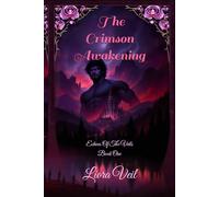 The Crimson Awakening: A Dark Fantasy Romance: 1