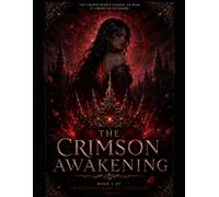 The Crimson Awakening: The Bleeding Crown of Vaelith Saga