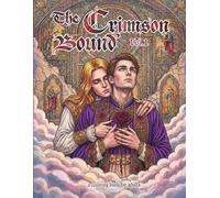 The Crimson Bound Vol.I: An Art Nouveau Gothic Coloring Book for Adults Featuring LGBT Vampire Romance