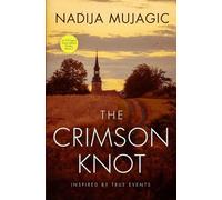 The Crimson Knot: An FBI Agent Daisy Adams Thriller: An FBI Agent Daisy Adams Thriller (Book 2)