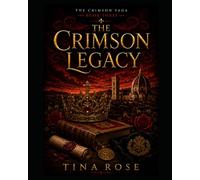 The Crimson Legacy: Where Truth Becomes Legacy