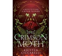 The Crimson Moth: the NEW YORK TIMES bestselling romantasy and TikTok sensation, also known as HEARTLESS HUNTER: Book 1