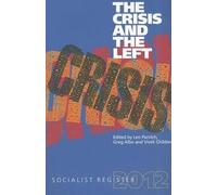 The Crisis and the Left (Tascabile) Socialist Register