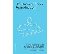 The Crisis of Social Reproduction: 1
