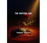 The Critical Age: Promptys' New Era