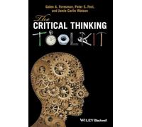 The Critical Thinking Toolkit by Foresman, Galen A.