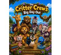 The Critter Crew's Big Day Out