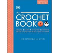 The Crochet Book (Copertina rigida) Ultimate Craft Guides