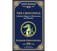 The Crocodile: A Satirical Tale of Absurdity, Society, and Human Delusion: 92