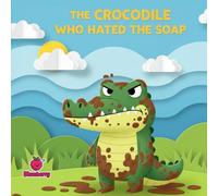 The Crocodile Who Hated the Soap