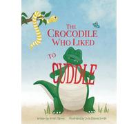 The Crocodile Who Liked to Cuddle