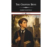 The Crofton Boys: A Classic Victorian Coming-of-Age School Story