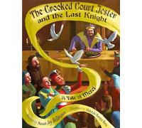 The Crooked Court Jester and the Last Knight - NUOVO
