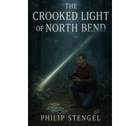 The Crooked Light of North Bend