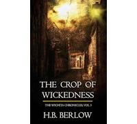 The Crop of Wickedness: 3