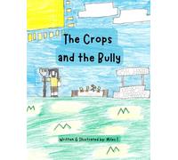 The Crops and the Bully