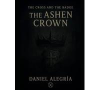 The Cross and the Badge: The Ashen Crown