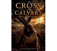 The Cross at Calvary: 13