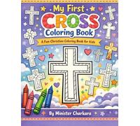 The Cross Coloring Book: A Christian Coloring Book for Kids