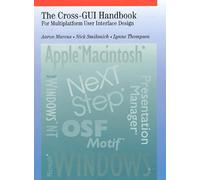 The Cross-Gui Handbook: For Multiplatform User Interface Design