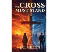 THE CROSS MUST STAND