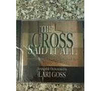 The Cross Said It All