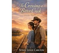 The Crossing at Bitter Creek: A Time-Travel Western Romance