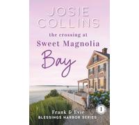 The Crossing at Sweet Magnolia Bay: Frank & Evie: 1