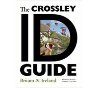 The Crossley ID Guide: Britain and Ireland (The Crossley ID Guides)