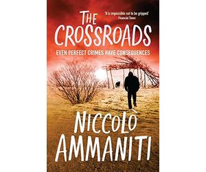 The Crossroads by Niccolo Ammaniti (4-Mar-2010) Paperback