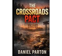 The Crossroads Pact: A Page-Turning Small-Town Mystery