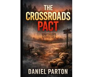 The Crossroads Pact: A Page-Turning Small-Town Mystery