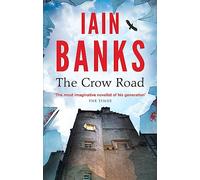 The Crow Road: 'One of the best opening lines of any novel' Guardian