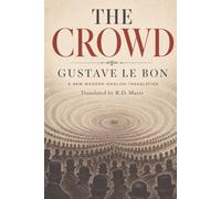 The Crowd: A New Modern-English Translation