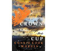 The Crown and the Cup: A History Weaver Story: 4