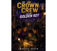 The Crown Crew and the Golden Key