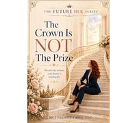 The Crown Is NOT The Prize