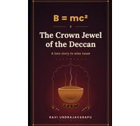 The Crown Jewel of the Deccan: B = mc²