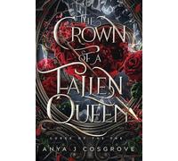 The Crown of a Fallen Queen: An Enemies-to-lovers Romantasy