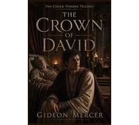 The Crown of David: A Novel of Solomon’s Rise: 1