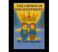 THE CROWN OF ENCHANTMENT
